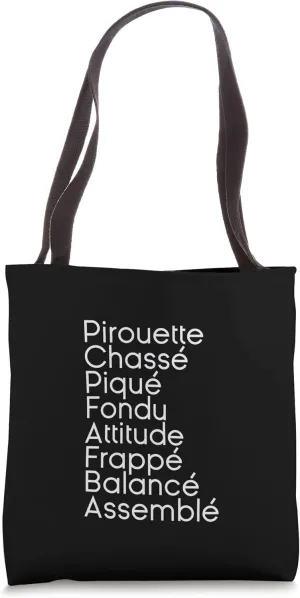 Ballet Terms Ballerina Dance on Pointe Shoes and Tutu Outfit Tote Bag