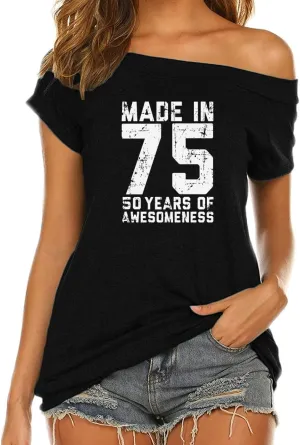 Made in 72 Printed 50th Birthday Off Shoulder Round Neck T-Shirt Tops Women