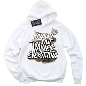 Mocha Palomino 1s Sneaker Hoodie Loyalty Out Values Everything Graphic